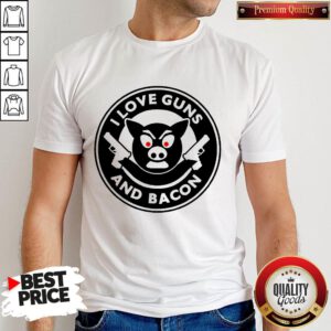 Awesome Pig I Love Guns And Bacon Shirt