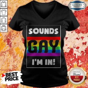 Awesome Sounds Gay I'm In V-neck