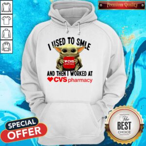 Baby Yoda Hug CVS Pharmacy I Used To Smile And Then I Worked At Hoodie