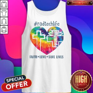 Colorful Radtechlife Faith Love Save Lives Tank Top
