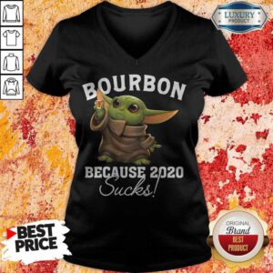 Funny Baby Yoda Bourbon Because 2020 Sucks V-neck