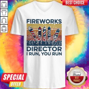 Funny Fireworks Director I Run You Run Vintage Retro V-neck