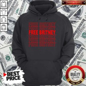 Funny Free Britney Free Britney Hoodie