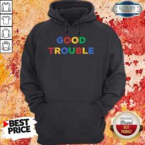 Funny Good Necessary Trouble Vintage Hoodie