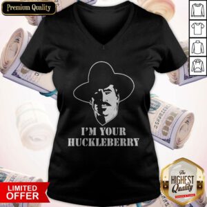 Funny I’m Your Huckleberry V-neck