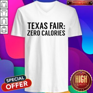Funny Texas Fair Zero Calories V-neck