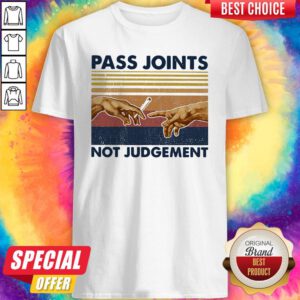 Funny Weed Pass Joints Not Judgement Vintage Retro Shirt