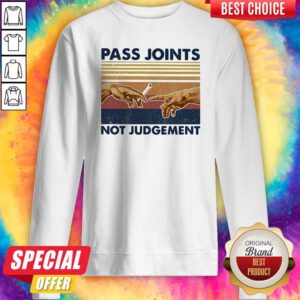 Funny Weed Pass Joints Not Judgement Vintage Retro Sweatshirt