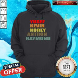 Funny Yusef Kevin Antron Korey Raymond Hoodie