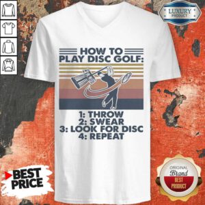 How To Play Disc Golf Throw Swear Look For Disc Repeat Vintage Retro V-neck