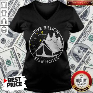 Nice Five Billion Star Hotel Funny Camping V-neck