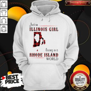 Nice Just An Illinois Girl Living In A Rhode Island World Map Hoodie