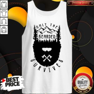 Nice Only The Bearded Survives Tank Top