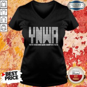 Nice YNWA You’ve Never Won Alone Champions 19-20 V-neck