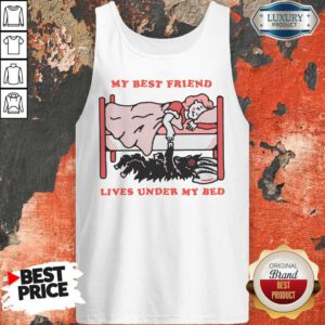 Official My Best Friend Lives Under My Bed Tank Top