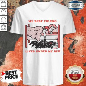 Official My Best Friend Lives Under My Bed V-neck