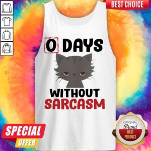 Premium 0 Days Without Sarcasm Funny Tank Top
