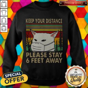 Pretty Cat Mask Keep Your Distance Please Stay 6 Feet Away Vintage Sweatshirt