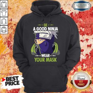 Pretty Hatake Kakashi Be A Good Ninja Wear Your Mask Hoodie
