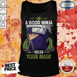 Pretty Hatake Kakashi Be A Good Ninja Wear Your Mask Tank Top