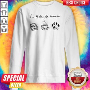 Pretty I'M A Simple Woman Books Coffee Dog Paw Sweatshirt