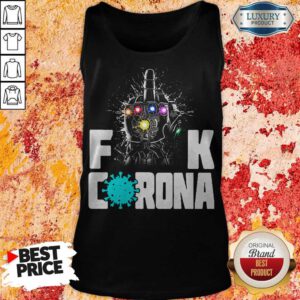 Pretty Infinity Gauntlet Fuck Corona Tank Top