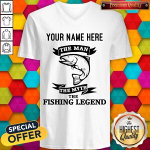 Pretty Personalized The Man The Myth The Fishing Legend Custom V-neck