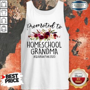 Pretty Promoted To Homeschool Grandma Quarantine 2020 Tank Top