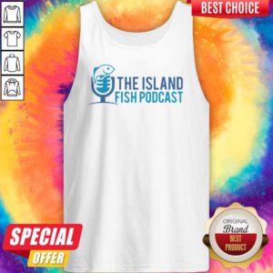 Pretty The Island Fish Podcast Tank Top