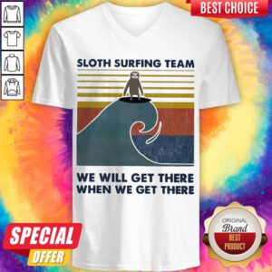 Sloth Surfing Team We Will Get There When We Get There Vintage V-neck