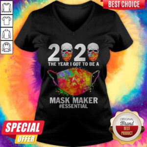 Top 2020 The Year I Got To Be A Mask Maker Essential V-neck