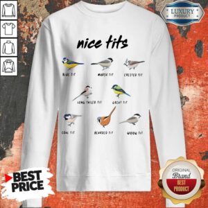 Top Bird Nice Tits Blue Tit Marsh Tit Crested Tit Sweatshirt