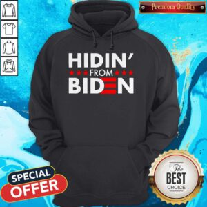 Top Hidin’ From Biden 2020 Vote Hoodie