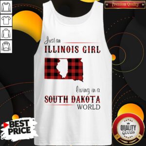 Top Just A Illinois Girl Living In A South Dakota World Map Tank Top
