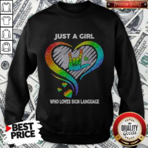 Top LGBT Just A Girl Who Love Sign Language Diamond Sweatshirt