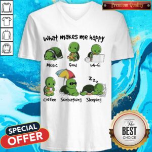 Turtle What Makes Me Happy Music Good Wifi Coffee Sunbathing Sleeping V-neck