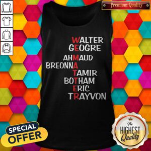 WEematter Walter George Ahmaud Breonna Tamir Botham Eric Trayvon Tank Top