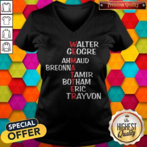 WEematter Walter George Ahmaud Breonna Tamir Botham Eric Trayvon V-neck