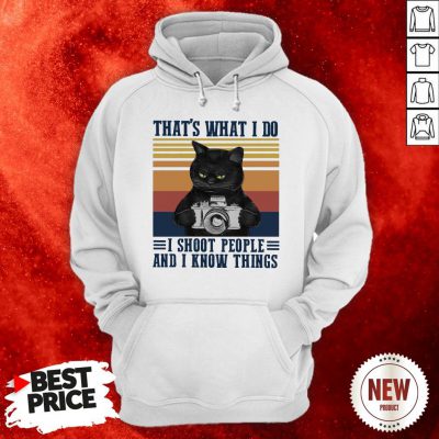 Black Cat That's What I Do I Shoot People And I Know Things Vintage Retro Hoodie