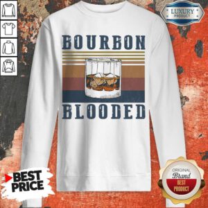 Awesome Wine Bourbon Blooded Vintage Sweatshirt