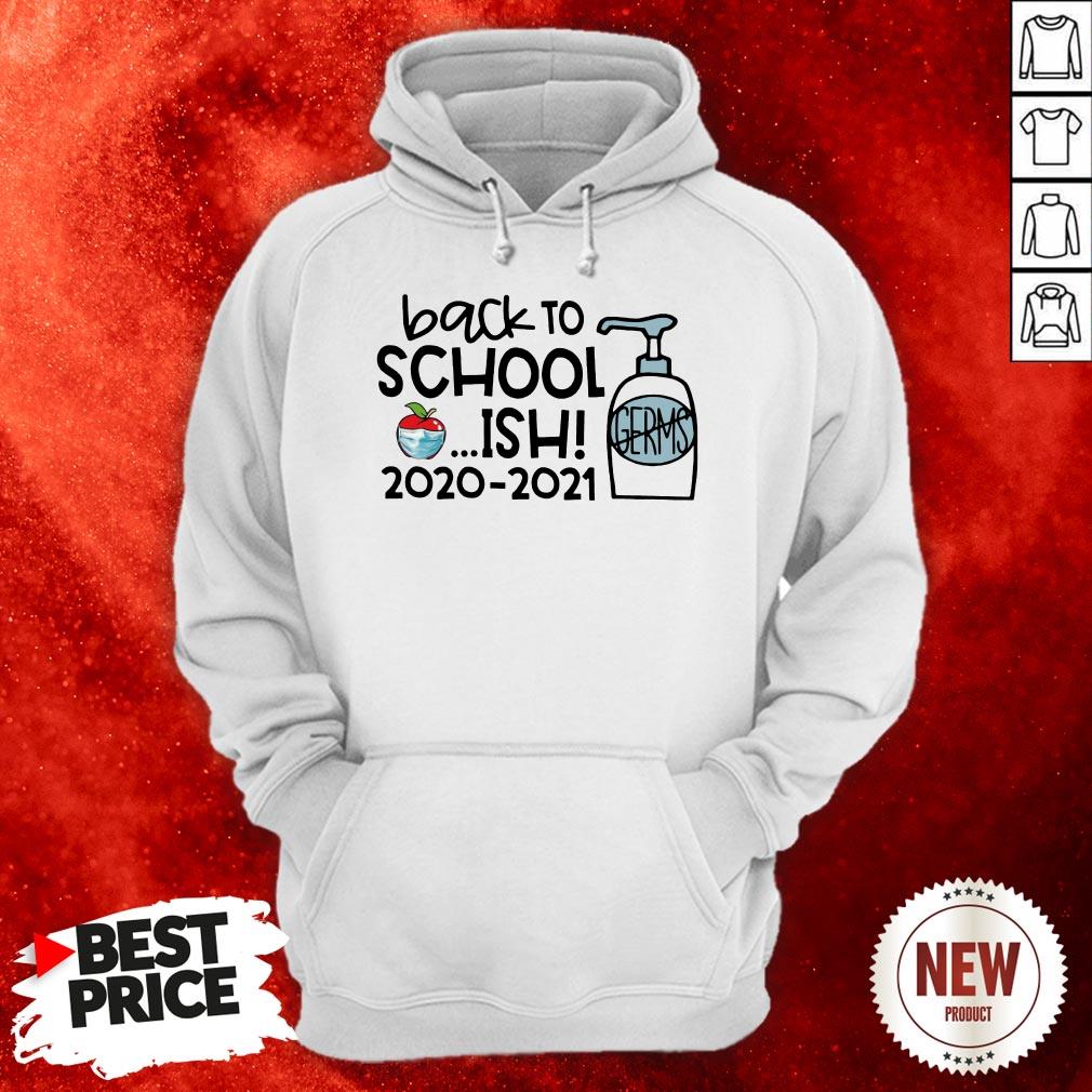 Back To School Ish 2020 2021 Hoodie