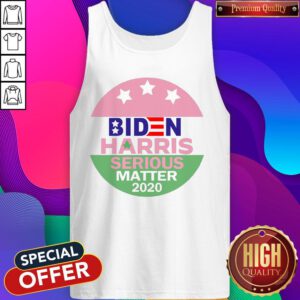Biden Harris Serious Matter 2020 Tank Top