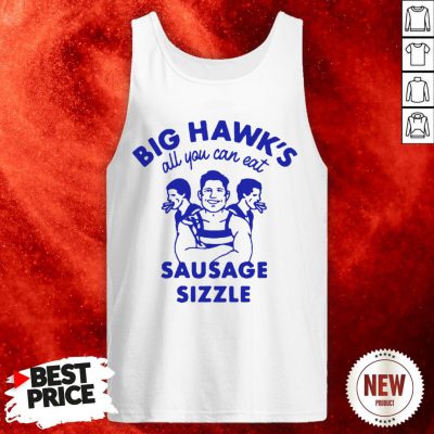 Big Hawks All You Can Eat Sausage Sizzle Tank Top