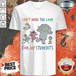 Can’t Mask The Love For My Students Elephant Wear Mask V-neck