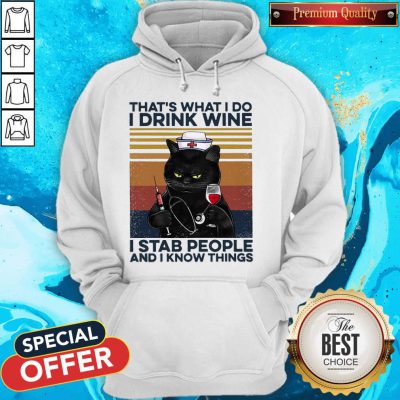 Cat That’s What I Do I Drink Wine I Stab People And I Know Things Vintage Hoodie
