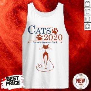 Cats 2020 Because Humans Suck Tank Top