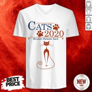 Cats 2020 Because Humans Suck V-neck
