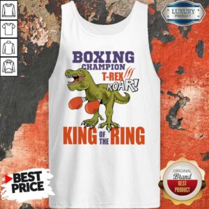 Dinosaur Boxing Champion T-Rex Roar King Of The Ring Tank Top
