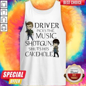 Driver Picks The Music Shotgun Shuts His Cakehole Tank Top