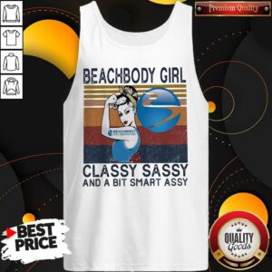 Funny Beachbody Girl Classy Sassy And A Bit Smart Assy Vintage Tank Top
